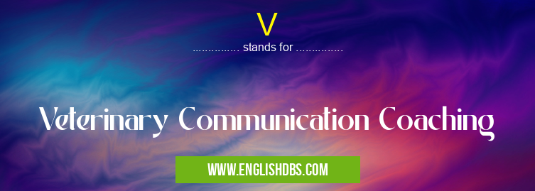 V means Veterinary Communication Coaching V