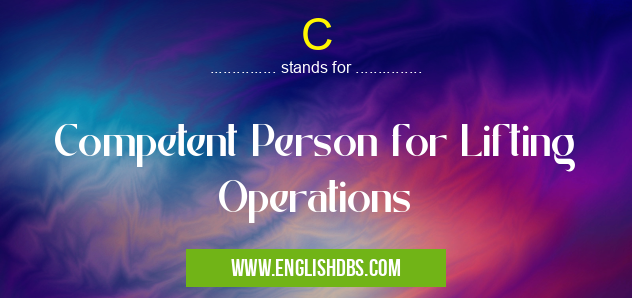C means Competent Person for Lifting Operations C