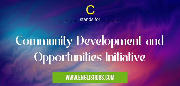 C means Community Development and Opportunities Initiative C