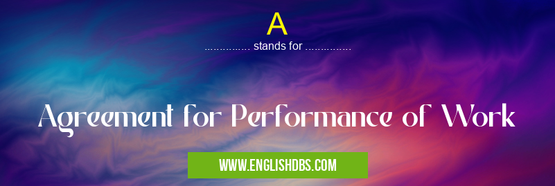 A means Agreement for Performance of Work A