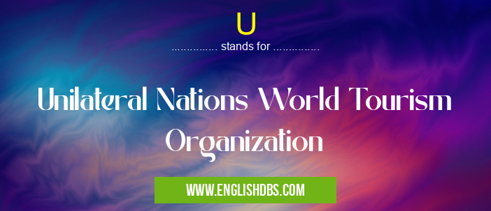 U means Unilateral Nations World Tourism Organization U