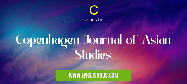 C means Copenhagen Journal of Asian Studies C