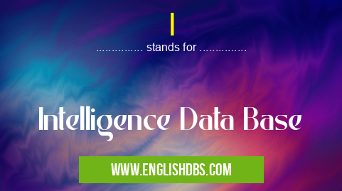 I means Intelligence Data Base I