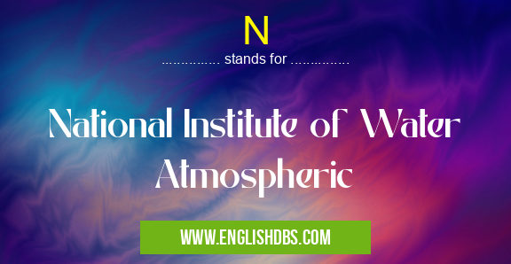 N means National Institute of Water Atmospheric N