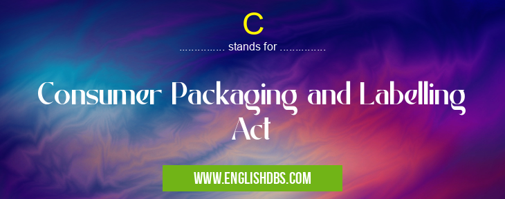 C means Consumer Packaging and Labelling Act C