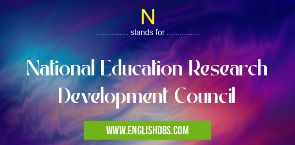 N means National Education Research Development Council N