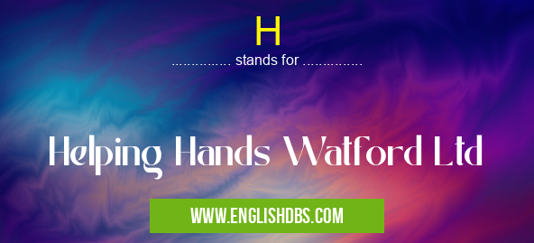 H means Helping Hands Watford Ltd H
