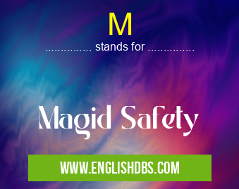 M means Magid Safety M