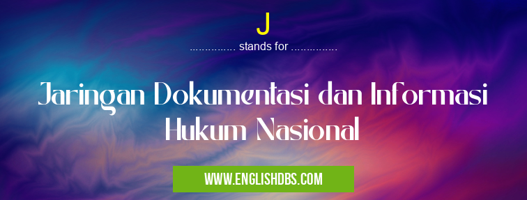 J means Jaringan Dokumentasi dan Informasi Hukum Nasional J