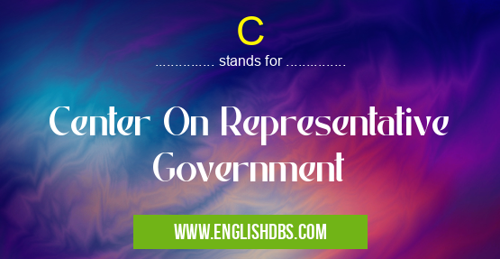 C means Center On Representative Government C