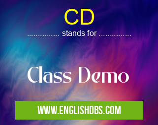 CD means Class Demo CD