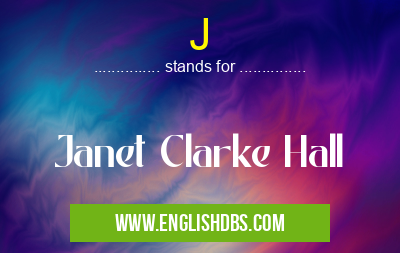J means Janet Clarke Hall J