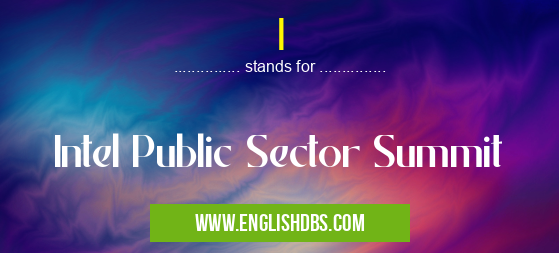 I means Intel Public Sector Summit I