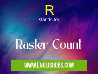 R means Raster Count R