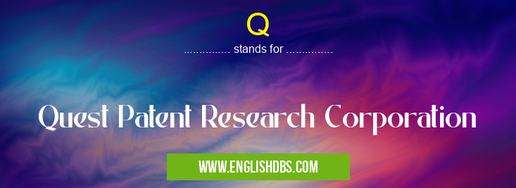 Q means Quest Patent Research Corporation Q