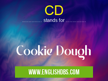 CD means Cookie Dough CD