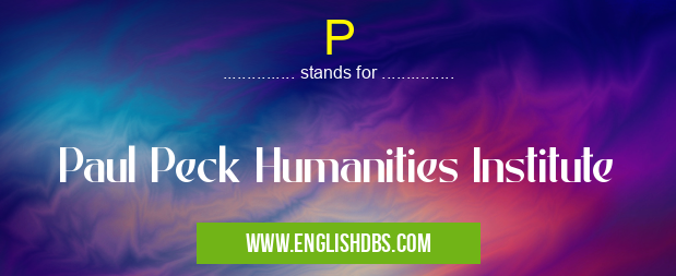 P means Paul Peck Humanities Institute P