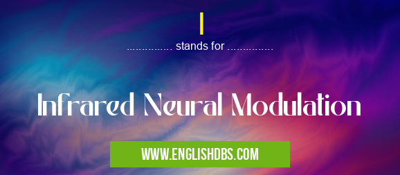 I means Infrared Neural Modulation I