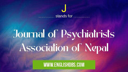 J means Journal of Psychiatrists Association of Nepal J