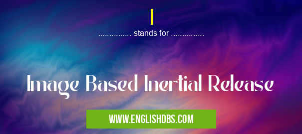 I means Image Based Inertial Release I