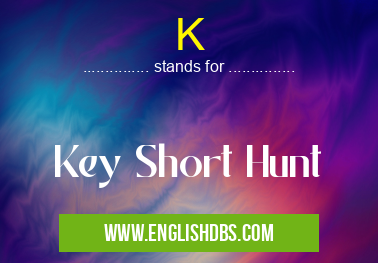 K means Key Short Hunt K