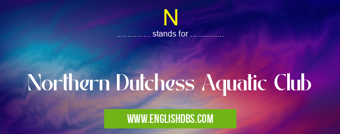 N means Northern Dutchess Aquatic Club N
