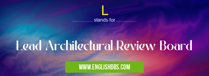 L means Lead Architectural Review Board L
