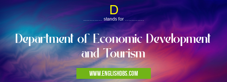 D means Department of Economic Development and Tourism D