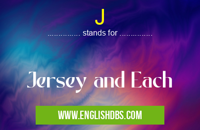 J means Jersey and Each J