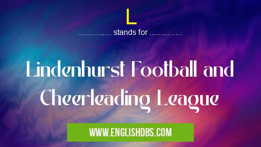 L means Lindenhurst Football and Cheerleading League L
