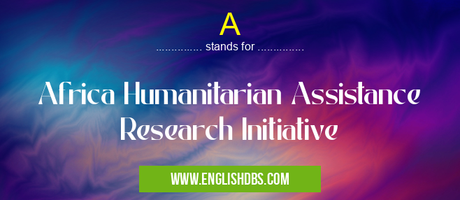 A means Africa Humanitarian Assistance Research Initiative A