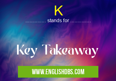 K means Key Takeaway K