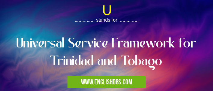 U means Universal Service Framework for Trinidad and Tobago U