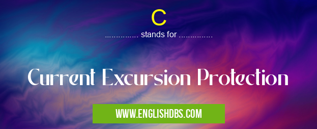 C means Current Excursion Protection C