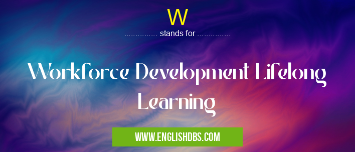 W means Workforce Development Lifelong Learning W