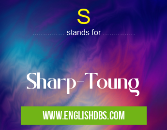 S means Sharp-Toung S