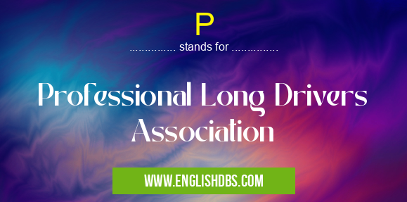 P means Professional Long Drivers Association P