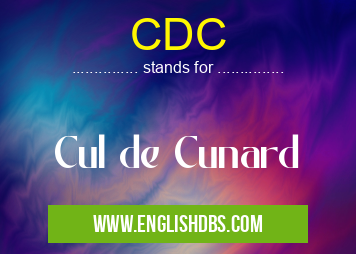 CDC means Cul de Cunard CDC