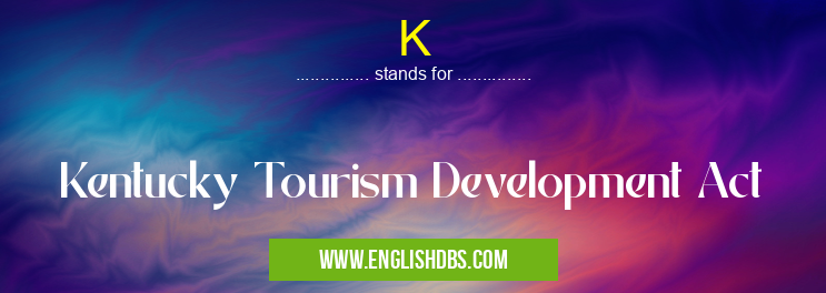 K means Kentucky Tourism Development Act K