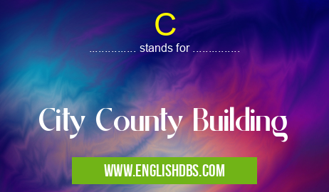 C means City County Building C
