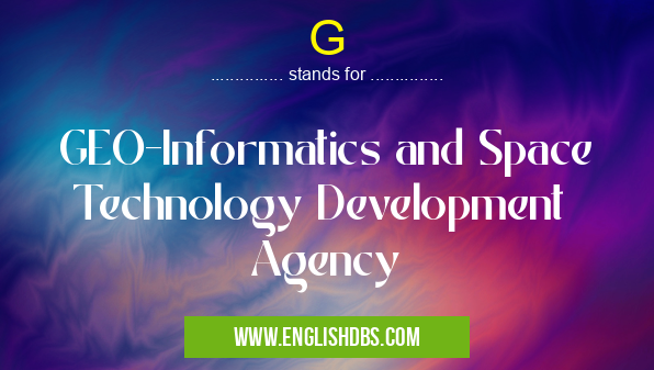 G means GEO-Informatics and Space Technology Development
Agency G