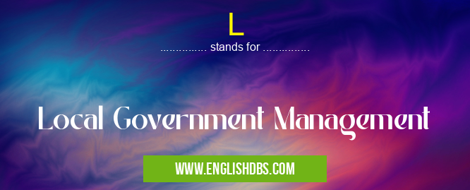 L means Local Government Management L