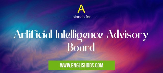 A means Artificial Intelligence Advisory Board A