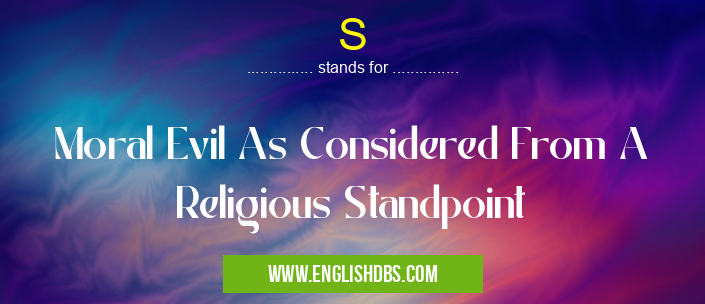 S means Moral Evil As Considered From A Religious Standpoint S