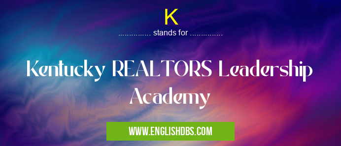 K means Kentucky REALTORS Leadership Academy K