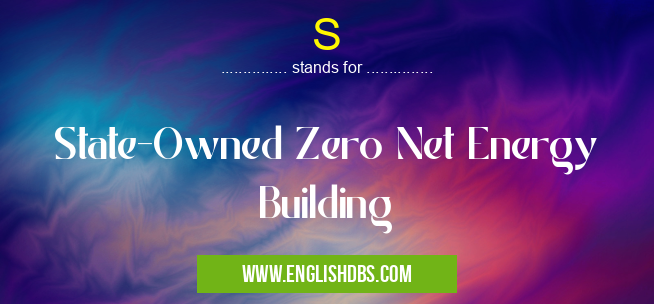 S means State-Owned Zero Net Energy Building S