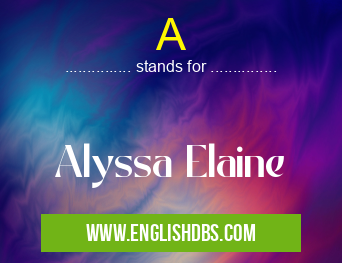 A means Alyssa Elaine A