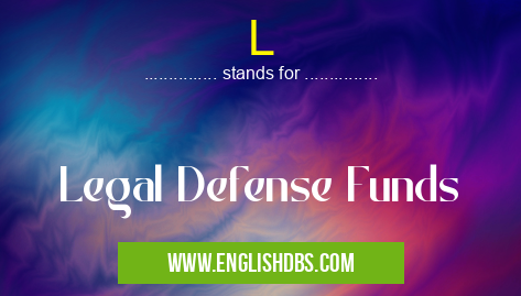 L means Legal Defense Funds L