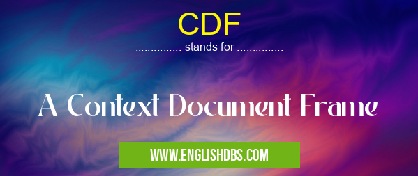 CDF means A Context Document Frame CDF