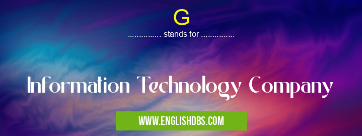 G means Information Technology Company G